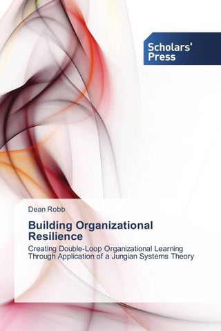 Building Organizational Resilience
