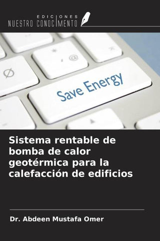 Sistema rentable de bomba de calor geotérmica para la calefacción de edificios