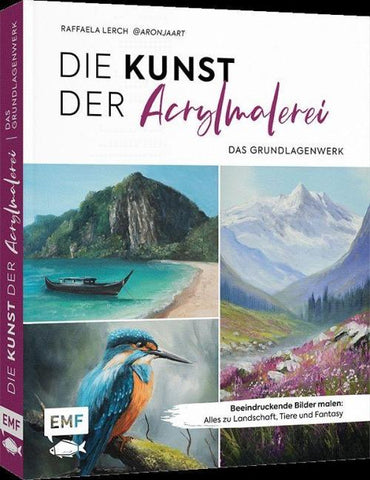 Die Kunst der Acrylmalerei – das Grundlagenwerk