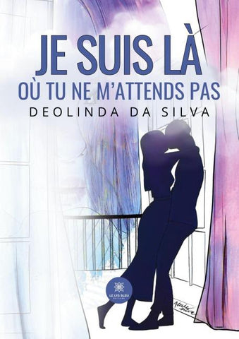 Je suis là où tu ne m'attends pas