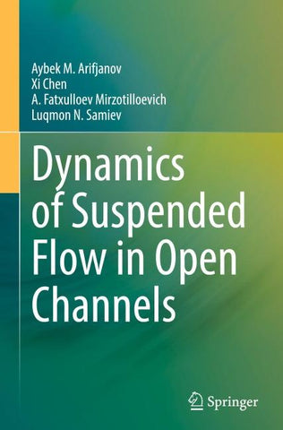 Dynamics of Suspended Flow in Open Channels