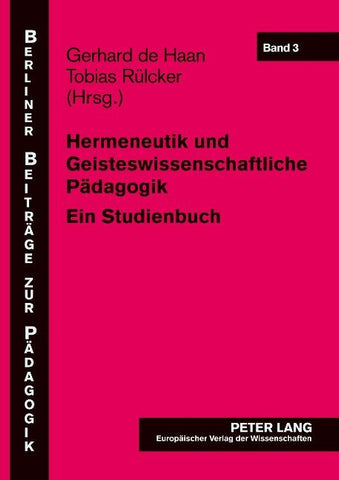 Hermeneutik und Geisteswissenschaftliche Paedagogik