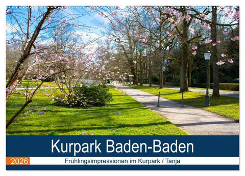 Kurpark Baden-Baden (Wandkalender 2026 DIN A2 quer), CALVENDO Monatskalender