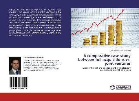 A comparative case study between full acquisitions vs. joint ventures
