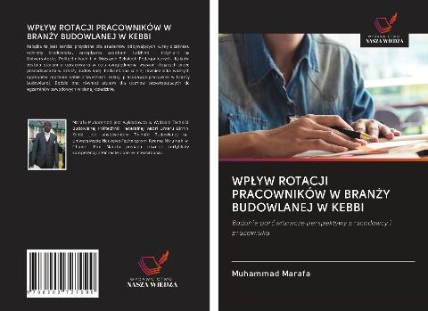 WP¿YW ROTACJI PRACOWNIKÓW W BRAN¿Y BUDOWLANEJ W KEBBI