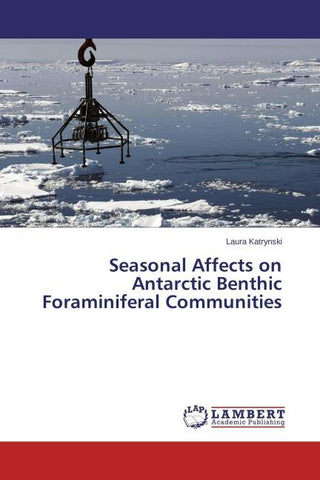 Seasonal Affects on Antarctic Benthic Foraminiferal Communities