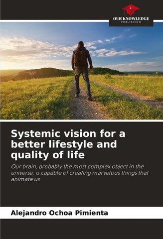 Systemic vision for a better lifestyle and quality of life