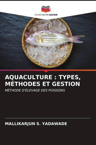 AQUACULTURE : TYPES, MÉTHODES ET GESTION