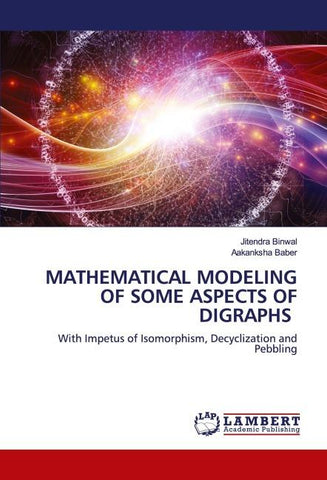 MATHEMATICAL MODELING OF SOME ASPECTS OF DIGRAPHS
