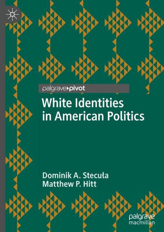 White Identities in American Politics
