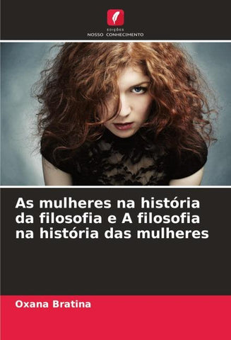 As mulheres na história da filosofia e A filosofia na história das mulheres