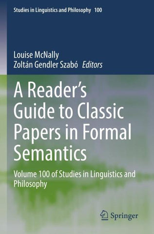 A Reader's Guide to Classic Papers in Formal Semantics