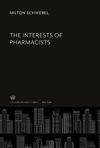 The Interests of Pharmacists