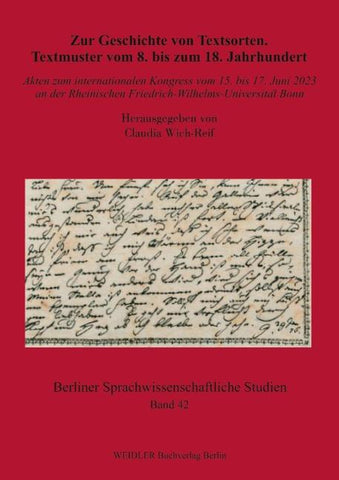 Zur Geschichte von Textsorten. Textmuster vom 8. bis zum 18. Jahrhundert