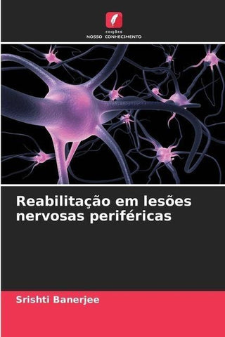 Reabilitação em lesões nervosas periféricas