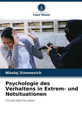 Psychologie des Verhaltens in Extrem- und Notsituationen