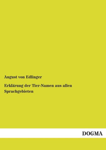 Erklärung der Tier-Namen aus allen Sprachgebieten