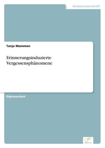Erinnerungsinduzierte Vergessensphänomene