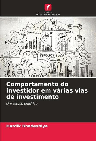 Comportamento do investidor em várias vias de investimento