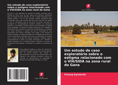 Um estudo de caso exploratório sobre o estigma relacionado com o VIH/SIDA na zona rural do Gana