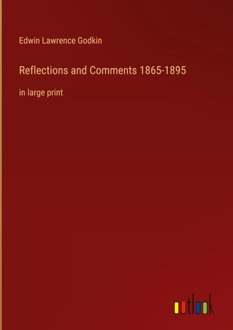 Reflections and Comments 1865-1895