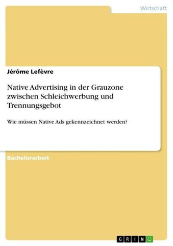 Native Advertising in der Grauzone zwischen Schleichwerbung und Trennungsgebot