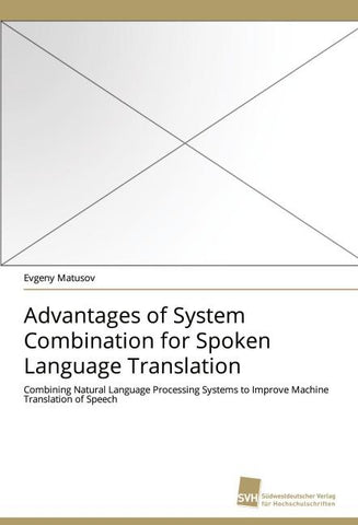 Advantages of System Combination for Spoken Language Translation