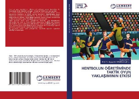 HENTBOLUN Ö¿RET¿M¿NDE TAKT¿K OYUN YAKLA¿IMININ ETK¿S¿