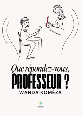 Que répondez-vous, Professeur ?
