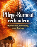 Pflege-Burnout verhindern