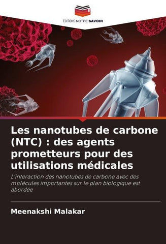 Les nanotubes de carbone (NTC) : des agents prometteurs pour des utilisations médicales