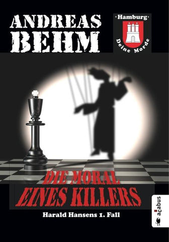 Hamburg - Deine Morde. Die Moral eines Killers
