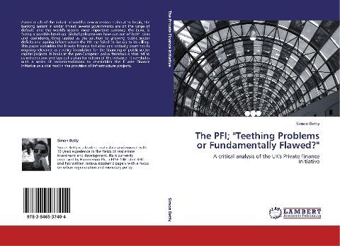 The PFI; "Teething Problems or Fundamentally Flawed?"