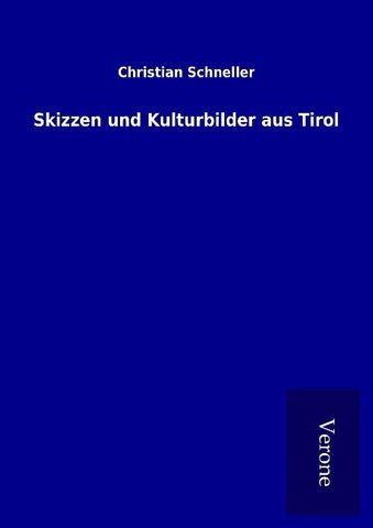 Skizzen und Kulturbilder aus Tirol