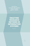 Enacting Research Methods in Information Systems: Volume 3