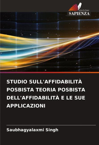 STUDIO SULL'AFFIDABILITÀ POSBISTA TEORIA POSBISTA DELL'AFFIDABILITÀ E LE SUE APPLICAZIONI