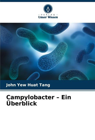 Campylobacter - Ein Überblick