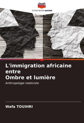 L'immigration africaine entre Ombre et lumière