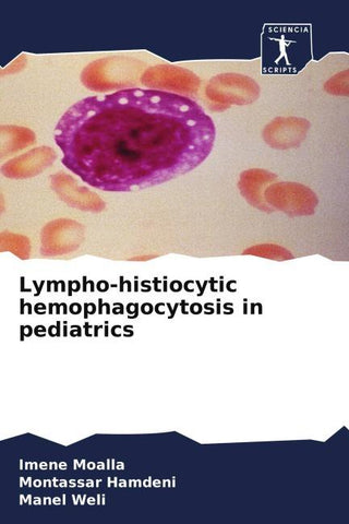 Lympho-histiocytic hemophagocytosis in pediatrics