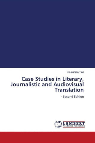 Case Studies in Literary, Journalistic and Audiovisual Translation