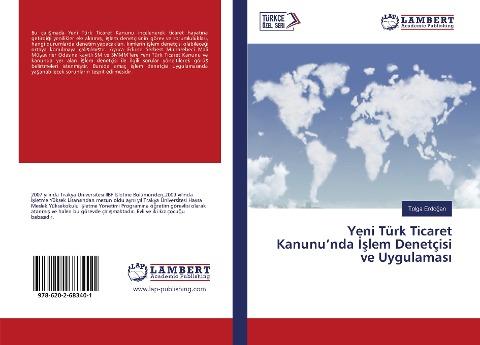 Yeni Türk Ticaret Kanunu'nda ¿¿lem Denetçisi ve Uygulamas¿