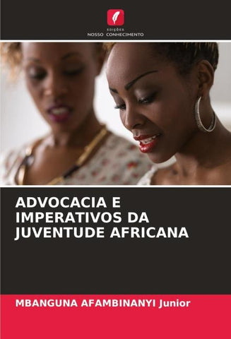 ADVOCACIA E IMPERATIVOS DA JUVENTUDE AFRICANA