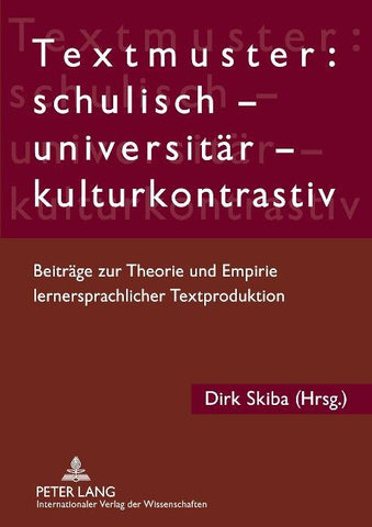 Textmuster: schulisch – universitär – kulturkontrastiv