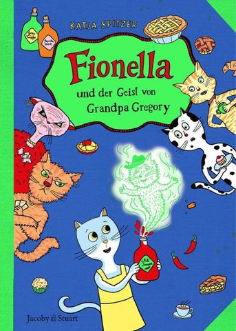 Fionella und der Geist von Grandpa Gregory