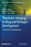 Pharmaco-Imaging in Drug and Biologics Development