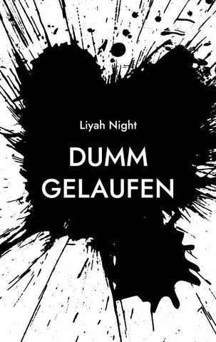 Dumm Gelaufen