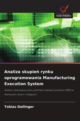 Analiza skupie¿ rynku oprogramowania Manufacturing Execution System
