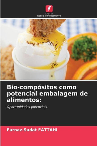 Bio-compósitos como potencial embalagem de alimentos: