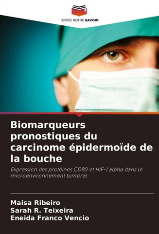 Biomarqueurs pronostiques du carcinome épidermoïde de la bouche