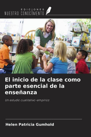 El inicio de la clase como parte esencial de la enseñanza